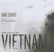 Vietnam: Why We Should Have Won