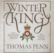 Winter King: The Dawn of Tudor England