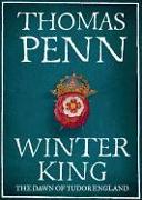 Winter King Henry VII and the Dawn of Tudor England