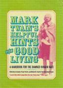 Mark Twain's Helpful Hints for Good Living