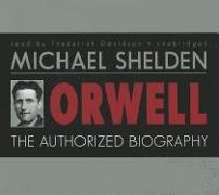 Orwell: The Authorized Biography