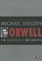 Orwell: The Authorized Biography