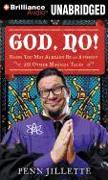 God, No!: Signs You May Already Be an Atheist and Other Magical Tales