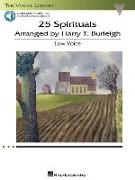25 Spirituals Arranged by Harry T. Burleigh with Companion Recordings of Piano Accompaniments Low Voice, Book/Audio Online