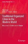 Traditional Organized Crime in the Modern World