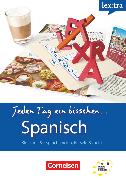 Lextra - Spanisch, Jeden Tag ein bisschen Spanisch, A1-B1, Selbstlernbuch