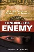 Funding the Enemy