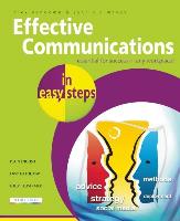 Effective Communications in Easy Steps: Get the Right Message Across at Work