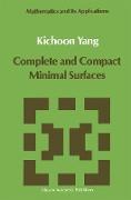 Complete and Compact Minimal Surfaces