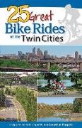25 Great Bike Rides of the Twin Cities