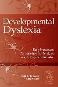 Developmental Dyslexia: Early Precursors, Neurobehavioral Markers, and Biological Substrates