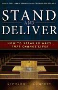 Stand and Deliver: How to Speak in Ways That Change Lives