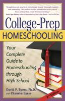 College-Prep Homeschooling: Your Complete Guide to Homeschooling Through High School