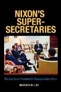 Nixon's Super-Secretaries