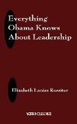 Everything Obama Knows about Leadership (Blank Inside)