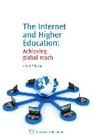 The Internet and Higher Education: Achieving Global Reach