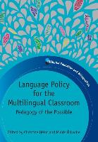 Language Policy Multilingual Classroomhb: Pedagogy of the Possible