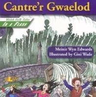 Welsh Folk Tales in a Flash: Cantre'r Gwaelod