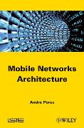 Mobile Networks Architecture