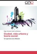 Ciudad, vida urbana y teoría social