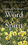 Word & Spirit: Intimations of a New Springtime