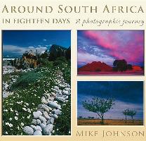 Around South Africa in Eighteen Days: A Photographic Journey