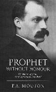 Prophet Without Honour: F. S. Malan, Afrikaner, South African and Cape Liberal