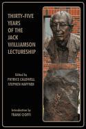 Thirty-Five Years of the Jack Williamson Lectureship