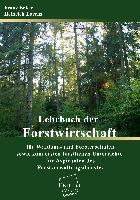 Lehrbuch der Forstwirtschaft für Waldbau- und Försterschulen