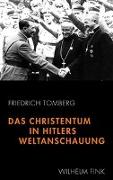 Das Christentum in Hitlers Weltanschauung