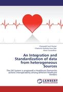 An Integration and Standardization of data from heterogeneous Sources