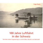 100 Jahre Luftfahrt in der Schweiz Bd 2 Flugmeetings