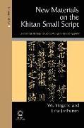 New Materials on the Khitan Small Script: A Critical Edition of Xiao Dilu & Yelü Xiangwen