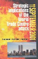 11 September 2001: Strategic Implications of the World Trade Centre Attack