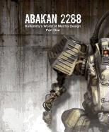 Abakan 2288: Kallamity's World of Mecha Design Part One