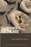 Learning About Fire