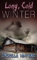 Long, Cold Winter (Book 2 in the Moment of Death Trilogy)