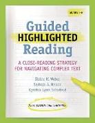 Guided Highlighted Reading: A Close-Reading Strategy for Navigating Complex Text