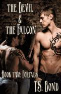 The Devil & the Falcon, Book Two: Portals