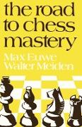 The Road to Chess Mastery