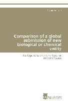 Comparison of a global submission of new biological or chemical entity