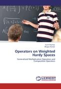 Operators on Weighted Hardy Spaces