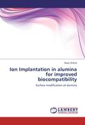 Ion Implantation in alumina for improved biocompatibility