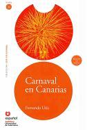 Leer en español: Carnaval en Canarias. Nivel 4. (Incl. CD)