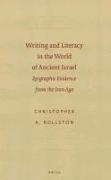 Writing and Literacy in the World of Ancient Israel: Epigraphic Evidence from the Iron Age