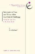 International Law and Ethics After the Critical Challenge: Framing the Legal Within the Post-Foundational