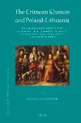 The Crimean Khanate and Poland-Lithuania: International Diplomacy on the European Periphery (15th-18th Century), a Study of Peace Treaties Followed by