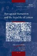 Portuguese Humanism and the Republic of Letters