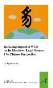 Radiating Impact of Wto on Its Members' Legal System: The Chinese Perspective