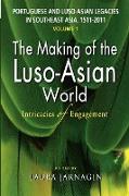 Portuguese and Luso-Asian Legacies in Southeast Asia, 1511-2011, Vol. 1